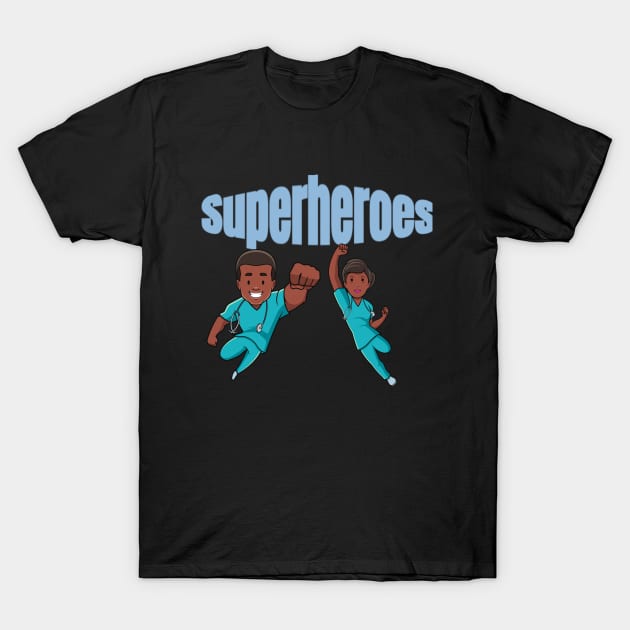 nuses and doctors are superheroes T-Shirt by souhailstore
